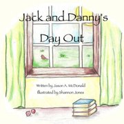 Jack and Dannys Day Out, Paperback