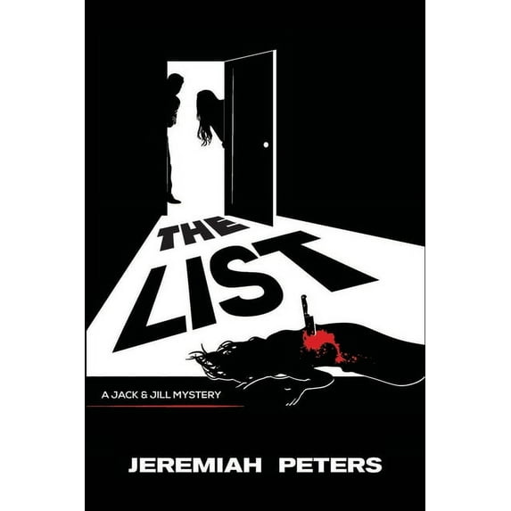 Jack and Jill Mystery The List: A Jack and Jill Mystery, Book 1, (Paperback)
