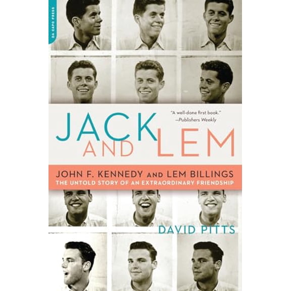 Pre-Owned Jack and Lem: John F. Kennedy and Lem Billings: The Untold Story of an Extraordinary Friendship (Paperback) 0306816237 9780306816239