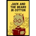 thumbnail image 1 of Jack and the Beans in Cotton: Illustrated Edition, (Paperback), 1 of 1