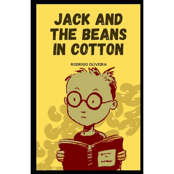Jack and the Beans in Cotton: Illustrated Edition, (Paperback)