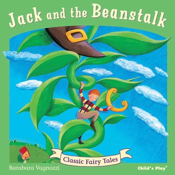 Pre-Owned Jack and the Beanstalk (Classic Fairy Tales) (Board book) 1846434289 9781846434280