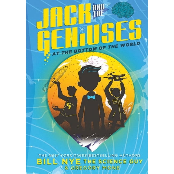 Jack and the Geniuses: Jack and the Geniuses: At the Bottom of the World