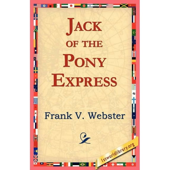 Jack of the Pony Express, (Paperback)