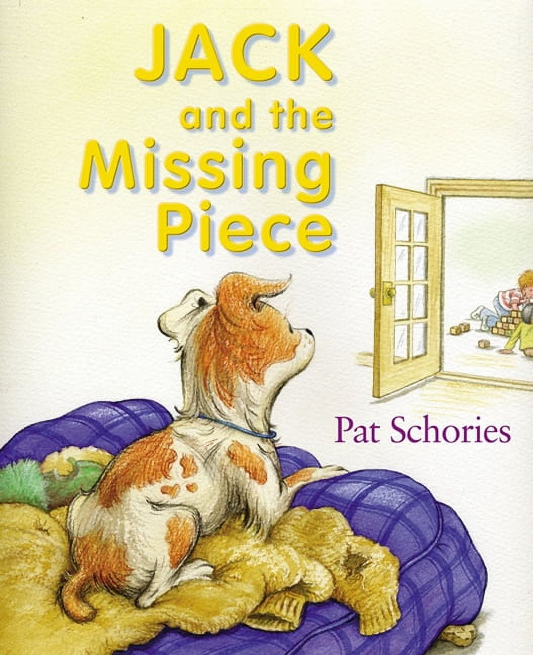 Jack　Missing　and　Piece　the　(Hardcover)　Jack's　Books: