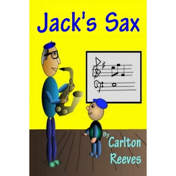 Jack's Sax, (Paperback)