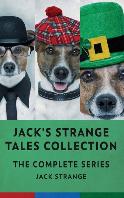 Jack's Strange Tales Collection: The Complete Series, (Hardcover)