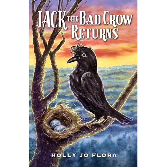 The Jack the Bad Crow Jack the Bad Crow Returns, Book 3, (Paperback)