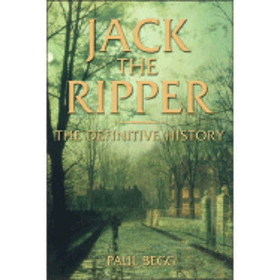 Pre-Owned Jack the Ripper: The Definitive History (Hardcover) 058250631X 9780582506312