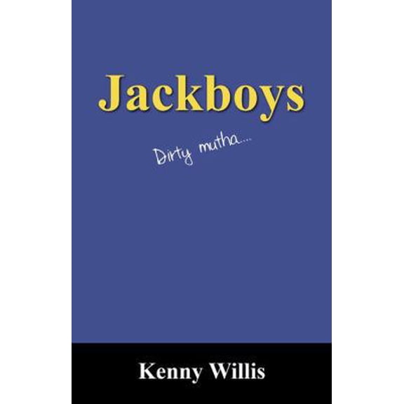 Pre-Owned Jackboys: Dirty Mutha.... (Paperback) 143272780X 9781432727802