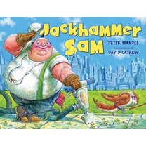 Pre-Owned Jackhammer Sam (Hardcover) 1596430346 9781596430341