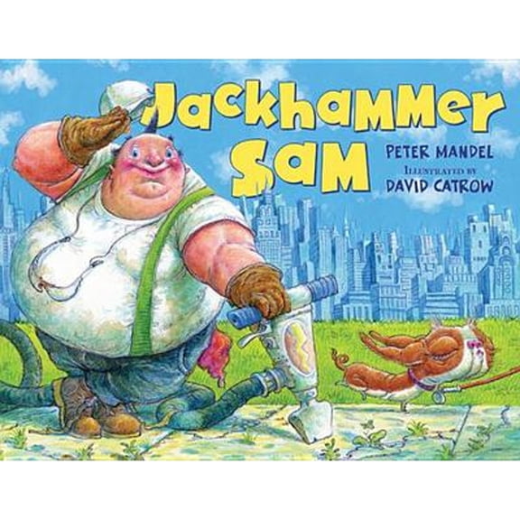 Pre-Owned Jackhammer Sam (Hardcover) by Peter Mandel