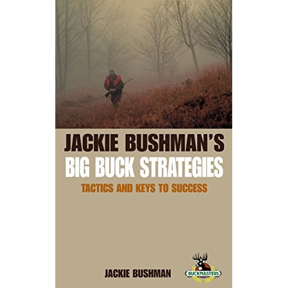 Pre-Owned Jackie Bushman's Big Buck Strategies: Tactics and Keys to Success Paperback