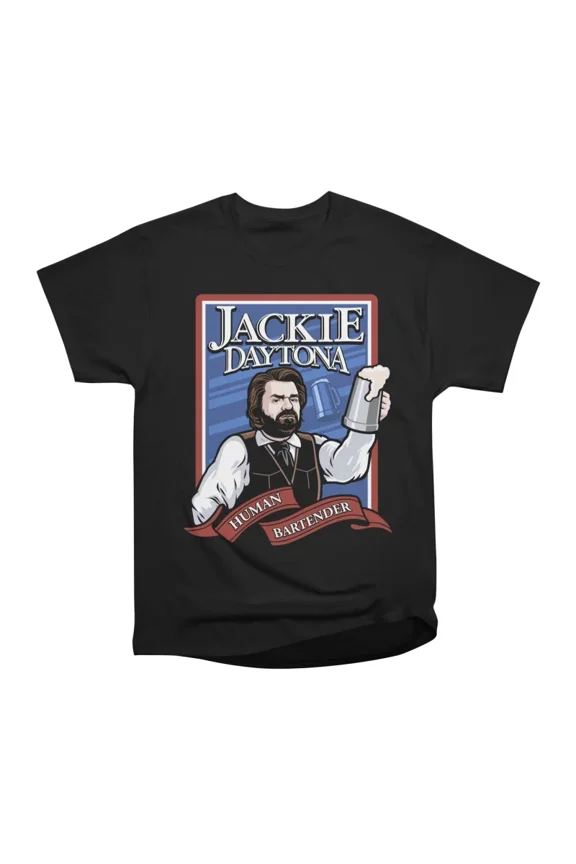 Jackie Daytona Regular Human Bartender T-Shirt Tee Gift For Him Merch For Her Apparel For