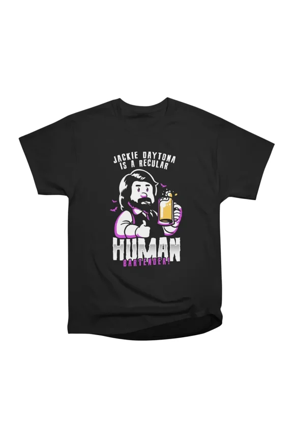 Jackie Daytona Regular Human Bartender T-Shirt Tee Gift For Him Merch For Her Apparel For