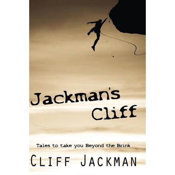Jackman's Cliff: Tales to Take You Beyond the Brink, (Paperback)