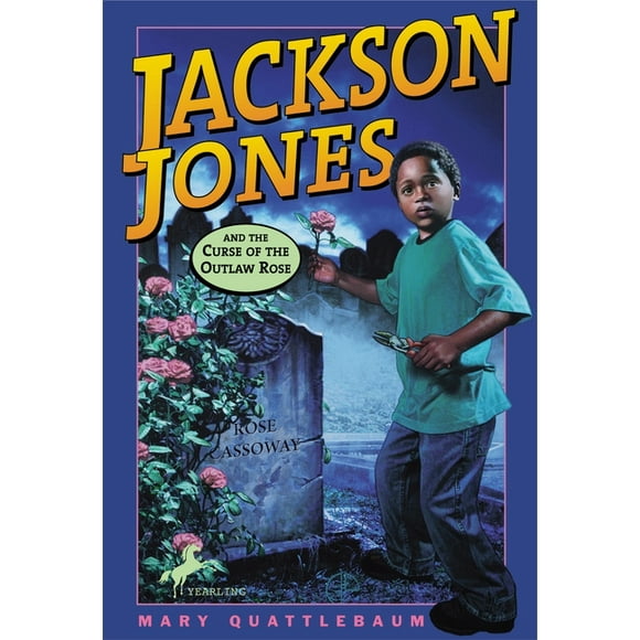 Jackson Jones: Jackson Jones and the Curse of the Outlaw Rose (Paperback)