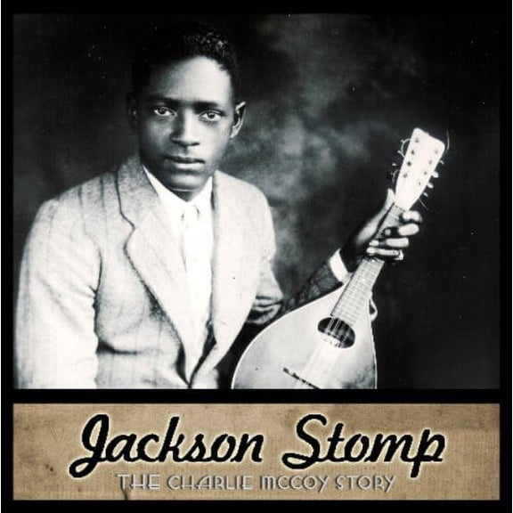 Jackson Stomp: Charlie McCoy Story / Various