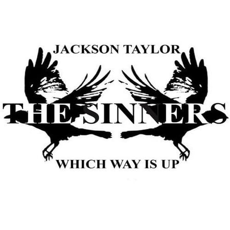 Jackson Taylor & Sinners - Which Way Is Up - Music & Performance - CD