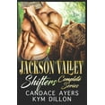 thumbnail image 1 of Jackson Valley Shifters Complete Series: Bear Shifter Romance Collection, (Paperback), 1 of 1