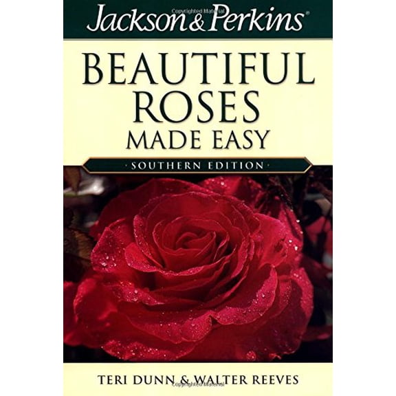 Pre-Owned Jackson & Perkins Beautiful Roses Made Easy: Southern Edition Paperback