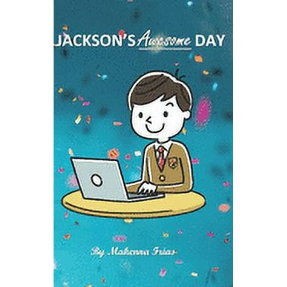 Jackson's Awesome Day (Paperback)