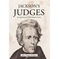 thumbnail image 1 of Jackson's Judges: Six Appointments Which Shaped a Nation, (Hardcover), 1 of 1