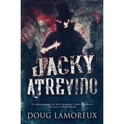 Jacky Atrevido Os Assassinatos de Whitechapel Como Contados por Jack o Estripador, Paperback