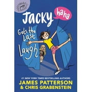 Jacky Ha-Ha Jacky Ha-Ha Gets the Last Laugh, Book 3, Paperback