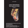 thumbnail image 1 of Jaco Pastorius: Complete Study (Volume 2 - English): Part 2 of the biggest study of the best bass player in history (Paperback), 1 of 1