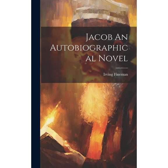 Jacob An Autobiographical Novel (Hardcover)