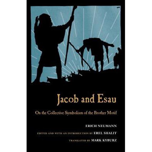 Jacob & Esau: On the Collective Symbolism of the Brother Motif (Paperback)