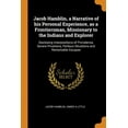 thumbnail image 1 of Jacob Hamblin, a Narrative of His Personal Experience, as a Frontiersman, Missionary to the Indians and Explorer : Disclosing Interpositions of Providence, Severe Privations, Perilous Situations and Remarkable Escapes (Paperback), 1 of 1