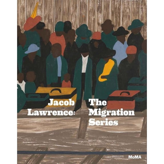 Jacob Lawrence: The Migration Series, (Paperback)