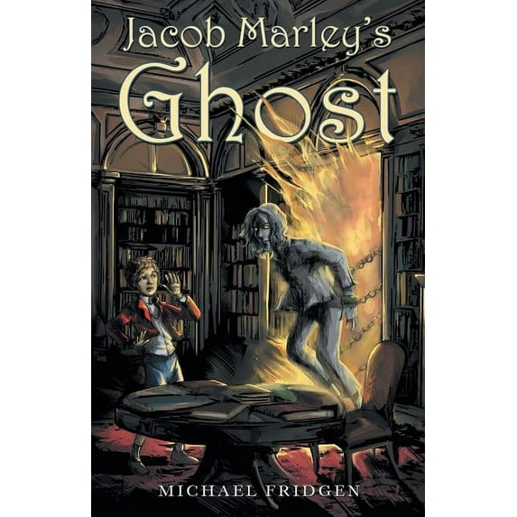 Jacob Marley's Ghost, (Paperback)