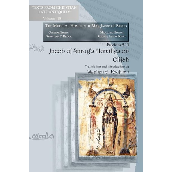 Texts from Christian Late Antiquity; Met Jacob of Sarug's Homilies on Elijah, (Paperback)