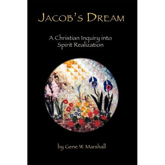 Jacob's Dream: A Christian Inquiry into Spirit Realization, (Paperback)