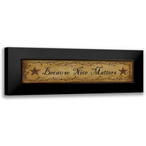 Jacobs, Billy 14x6 Black Modern Framed Museum Art Print Titled - Because Nice Matters