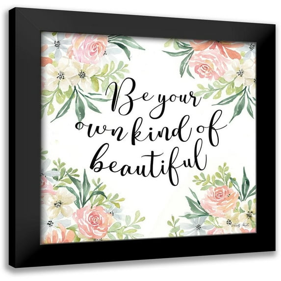 Jacobs, Cindy 12x12 Black Modern Framed Museum Art Print Titled - Be Your Own Kind of Beautiful