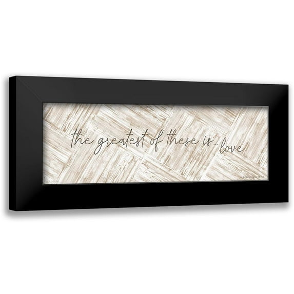 Jacobs, Cindy 14x7 Black Modern Framed Museum Art Print Titled - The Greatest of these is Love