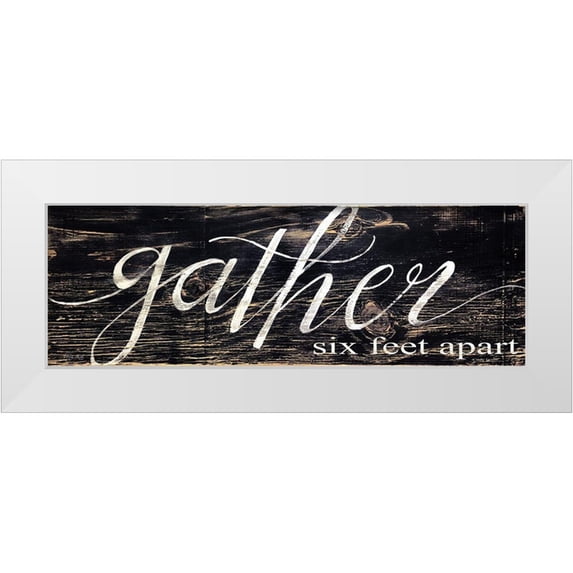 Jacobs, Cindy 32x13 White Modern Wood Framed Museum Art Print Titled - Gather - Six Feet Apart