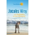 thumbnail image 1 of Jacobs Weg: von SÃ¼dindien an den Elbstrand, (Paperback), 1 of 1