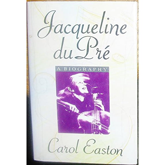Pre-Owned Jacqueline Du Pre: A Life (Hardcover) 0671695916 9780671695910