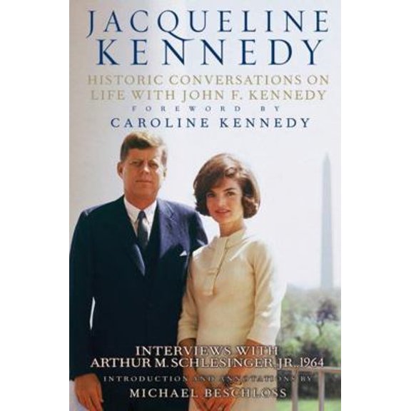 Pre-Owned Jacqueline Kennedy: Historic Conversations on Life with John F. Kennedy, 9781401324254, 1401324258, Hardcover, First Edition edition