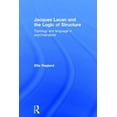 thumbnail image 1 of Jacques Lacan and the Logic of Structure: Topology and language in psychoanalysis, (Hardcover), 1 of 1