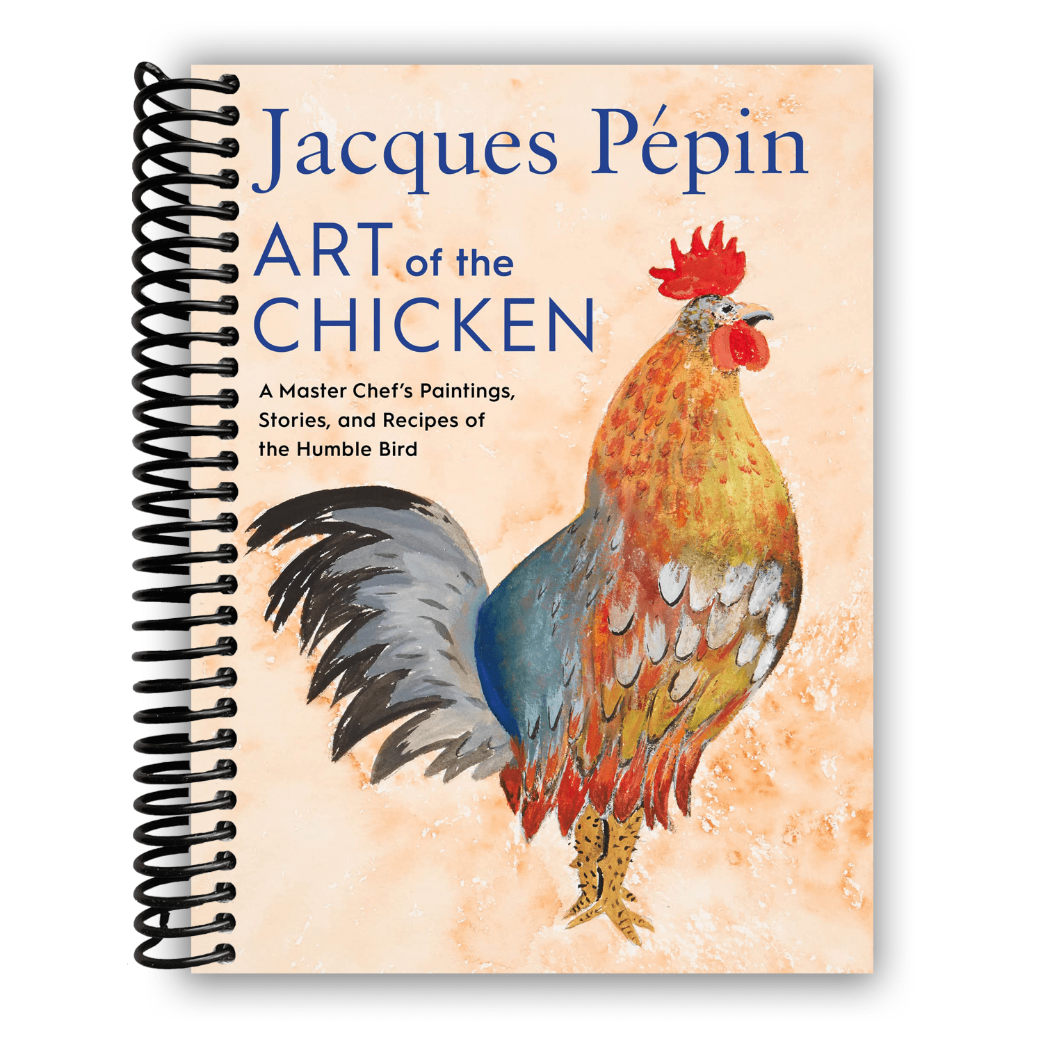 Jacques P pin Art of the Chicken A Master Chef s Paintings