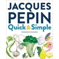 thumbnail image 1 of Pre-Owned Jacques Pépin Quick & Simple (Hardcover) 035835255X 9780358352556, 1 of 1