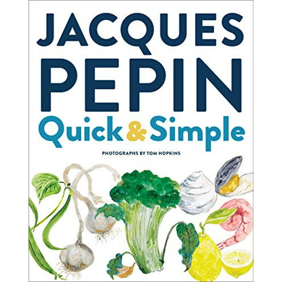 Pre-Owned Jacques Pépin Quick & Simple (Hardcover) 035835255X 9780358352556