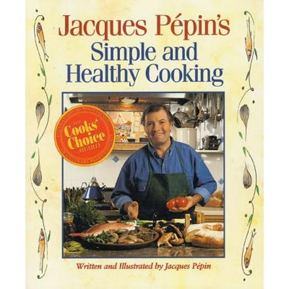 Pre-Owned Jacques Pepin's Simple and Healthy Cooking (Paperback) 0875963625 9780875963624