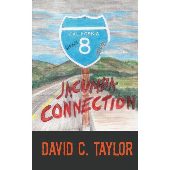 Jacumba Connection (Paperback) by David Charlton Taylor